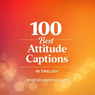 100 Best Attitude Captions in English (Short, Savage & Cool)
