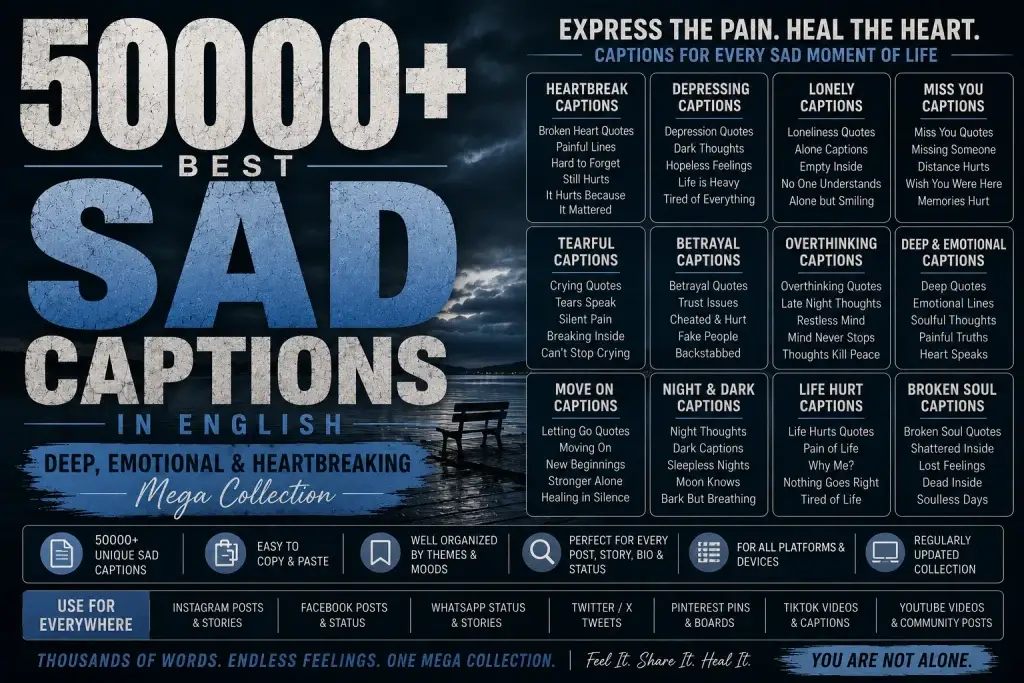 50000 Best Sad Captions in English (Deep, Emotional & Heartbreaking Mega Collection)