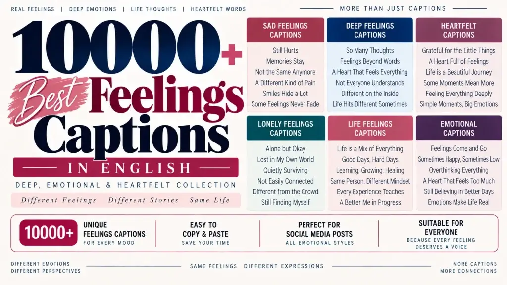10000 Best Feelings Captions in English (Deep, Emotional & Heartfelt Collection)